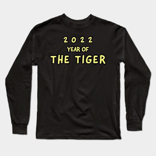 Happy Chinese New Year 2022 Year of the Tiger Long Sleeve T-Shirt